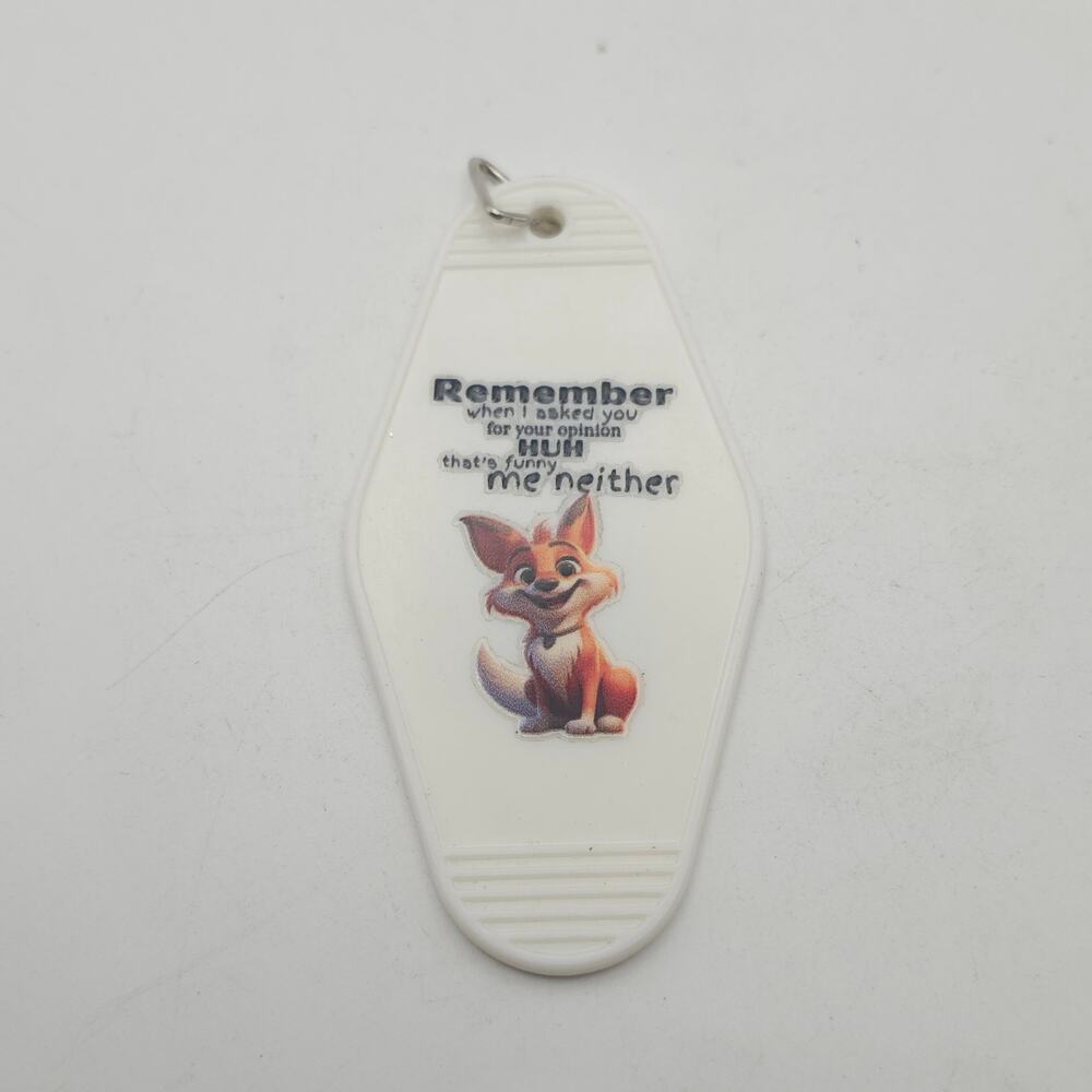 Funny Sarcastic Motel Keychain White Acrylic Fox Double Sided Quote Key Tag